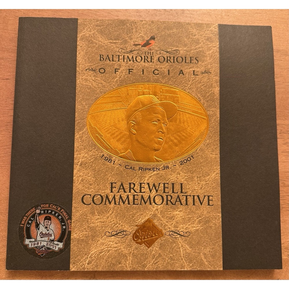 THE BALTIMORE ORIOLES OFFICIAL FAREWELL COMMEMORATIVE TO CAL RIPKIN, 2001